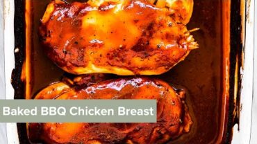 VIDEO: Baked BBQ Chicken Breast