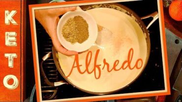 VIDEO: ALFREDO SAUCE RECIPE FROM SCRATCH FOR ZOODLES – KETO DIET ALFREDO SAUCE RECIPE