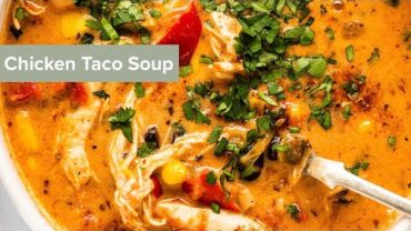 VIDEO: Chicken Taco Soup