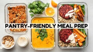 VIDEO: Pantry-Friendly Vegan Meal Prep