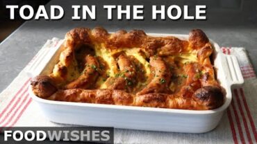 VIDEO: Toad in the Hole – Easy Cold Oven Method – Food Wishes