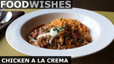 VIDEO: Chicken a la Crema – Food Wishes
