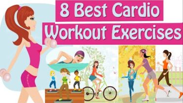 VIDEO: 8 Best Cardio Workout, Best Way To Lose Weight