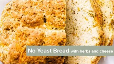 VIDEO: No Yeast Bread with Herbs and Cheese