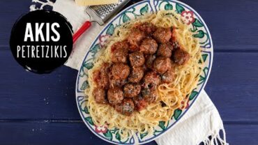 VIDEO: Spaghetti and Meatballs | Akis Petretzikis