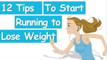 VIDEO: 12 Tips To Start Running For Weight Loss, Fastest Way To Lose Weight