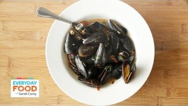 VIDEO: Moules Provencal – Everyday Food with Sarah Carey