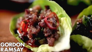 VIDEO: Chilli Beef Lettuce Wraps | Gordon Ramsay