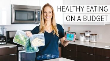 VIDEO: HEALTHY EATING ON A BUDGET | 10 grocery shopping tips to save money
