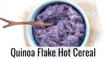 VIDEO: Easy Quinoa Flakes Hot Cereal