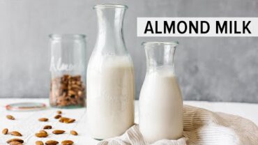 VIDEO: HOW TO MAKE ALMOND MILK | dairy-free, vegan nut milk recipe