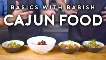 VIDEO: Cajun Food | Basics with Babish (feat. Isaac Toups)