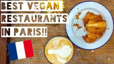 VIDEO: BEST VEGAN RESTAURANTS IN PARIS!! (CAFES, BISTROS, BAKERIES!!!)