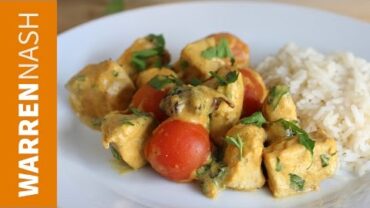 VIDEO: Chicken Curry Recipe – Low fat Balti – Recipes by Warren Nash