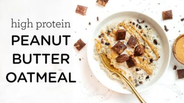 VIDEO: PEANUT BUTTER PROTEIN OATMEAL ‣‣ high protein & vegan