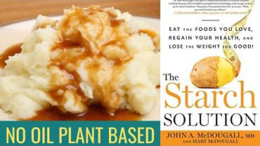 VIDEO: No Oil Plant Based Mashed Potatoes / The Starch Solution