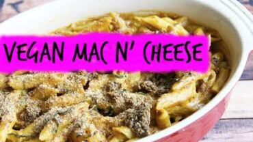 VIDEO: Vegan Mac and Cheese
