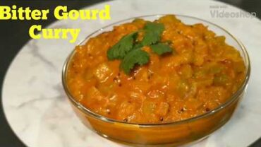 VIDEO: Easy and healthy bitter gourd recipe | Bitter Gourd Curry with Milk  | Bitter Gourd Curry Recipe