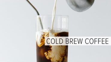VIDEO: HOW TO MAKE COLD BREW COFFEE | the easy way