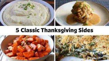 VIDEO: 5 Classic Thanksgiving Side Dishes For The Perfect Turkey Day Spread