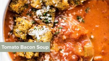VIDEO: Simple Tomato Bacon Soup