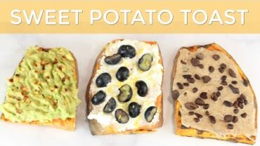 VIDEO: Healthy Sweet Potato Toast Breakfast Recipe | A Clean Eating Recipe