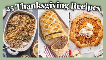 VIDEO: 25 Must-Try Thanksgiving Recipes 😋