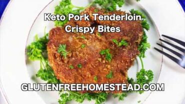 VIDEO: Keto Pork Tenderloin  Crispy Bites