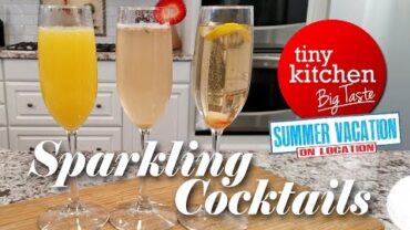 VIDEO: Sparkling Cocktails (Morning Mimosa, TK Bay Berry Fizz, Champagne Cocktail) / Tiny Kitchen Big Taste