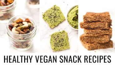 VIDEO: 6 HEALTHY VEGAN SNACK RECIPES | for back-to-school