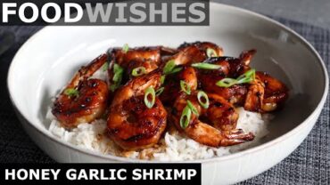VIDEO: Honey Garlic Shrimp – Food Wishes