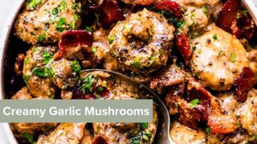 VIDEO: Creamy Garlic Mushrooms and Bacon