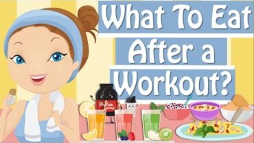 VIDEO: What To Eat After A Workout, Healthy Meal Ideas