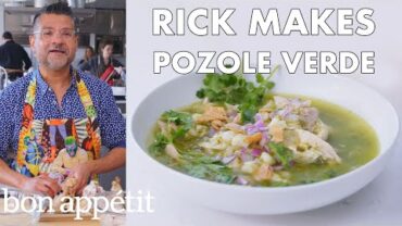 VIDEO: Rick Makes Pozole Verde (Mexican Stew) | From the Test Kitchen | Bon Appétit