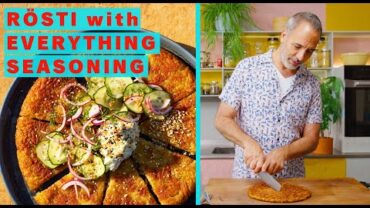 VIDEO: Rösti with cream cheese, dill pickle and everything seasoning | Ottolenghi Test Kitchen
