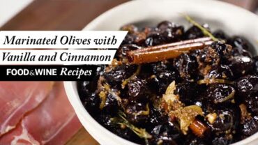 VIDEO: Spiced Marinated Olives | Food & Wine Recipes