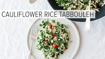 VIDEO: CAULIFLOWER RICE TABBOULEH | a healthy, lemony herb salad