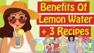 VIDEO: Benefits Of Lemon Water + 3 Lemon Water Recipes For Weight Loss