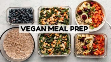 VIDEO: Healthy Vegan Meal Prep 🍴(Soy Free)