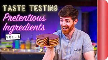 VIDEO: Taste Testing Pretentious Ingredients Vol. 8 | Sorted Food