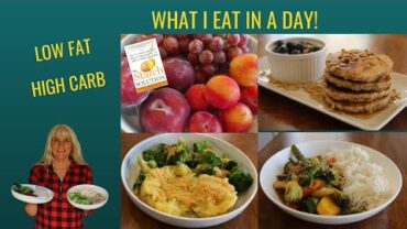 VIDEO: What I Eat In A Day / Low Fat High Carb/Starch Solution