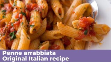 VIDEO: PENNE ARRABBIATA – Original Italian recipe