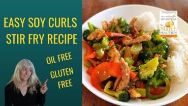 VIDEO: Easy Soy Curls Stir Fry Recipe / Oil Free / Gluten Free