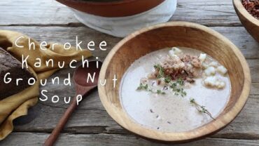 VIDEO: CHEROKEE KANUCHI HICKORY NUT SOUP | NATIVE AMERICAN HERITAGE MONTH