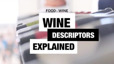 VIDEO: Wine Expert Breaks Down Wine Descriptors | Bottle Service | Food & Wine