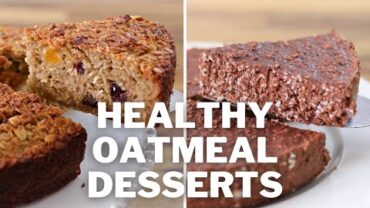 VIDEO: 5 Healthy Oatmeal Dessert Recipes