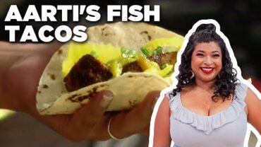 VIDEO: Aarti Sequeira’s Fish Tacos | Aarti Party | Food Network