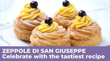 VIDEO: How to prepare ZEPPOLE DI SAN GIUSEPPE – Dessert for Father’s Day