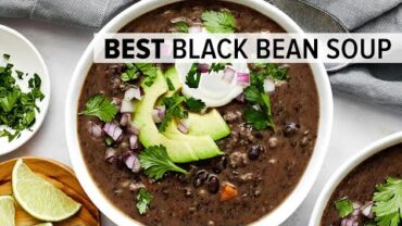 VIDEO: BLACK BEAN SOUP is a vegetarian soup that’s SO DARN good!