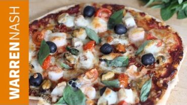 VIDEO: Seafood Pizza Recipe – Fresh & Healthy flavours – Recipes by Warren Nash